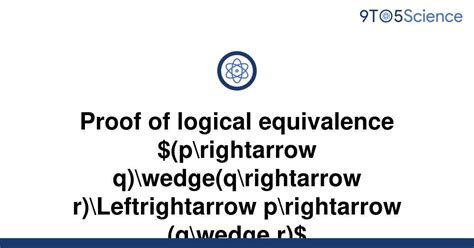 Solved Proof Of Logical Equivalence Prightarrow 9to5science