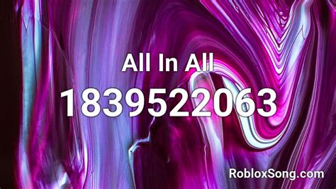 All In All Roblox Id Roblox Music Codes