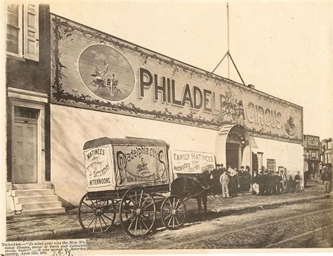 Philadelphia Circus Callowhill Street At 10th Philadelphia History