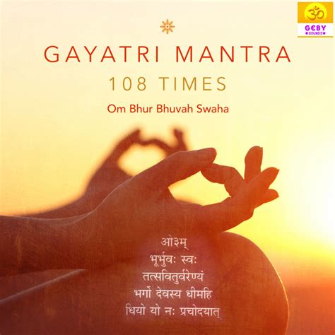 Gayatri Mantra Times Om Bhur Bhuvah Swaha Song And Lyrics By