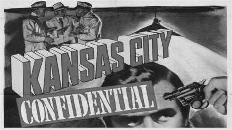 Kansas City Confidential 1952 Film Noir Youtube
