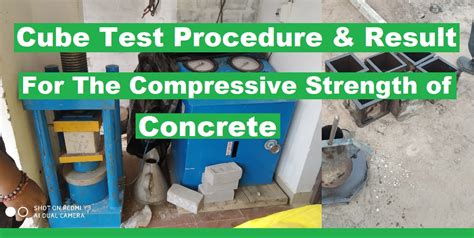 Cube Test Procedure Result For Compressive Strength Of Concrete