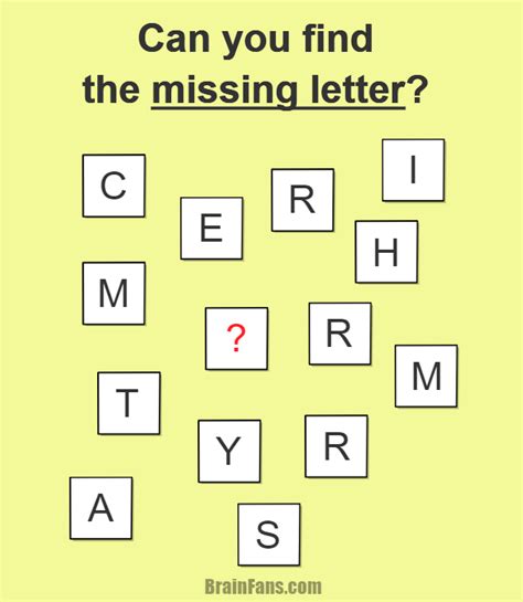 Brain Teaser Picture Logic Puzzle Can You Find The Missing Letter