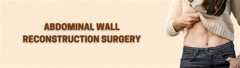 Best Abdominal Wall Reconstruction Surgery Dr Samrat Jankar