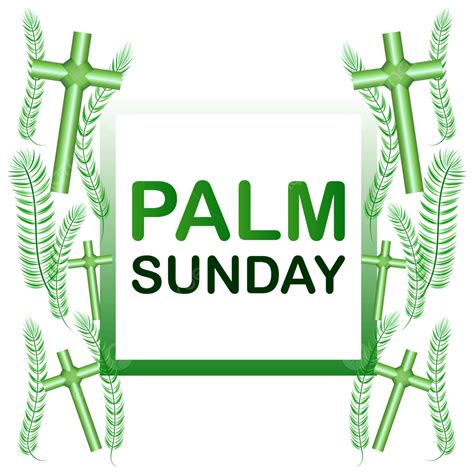 Palm Sunday Vector Png Images Creative Palm Sunday Design With Cross