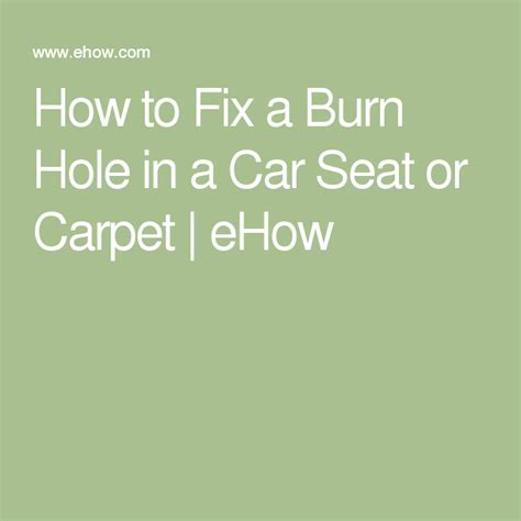 Maybe you would like to learn more about one of these? How to Fix a Burn Hole in a Car Seat or Carpet | Car seats ...