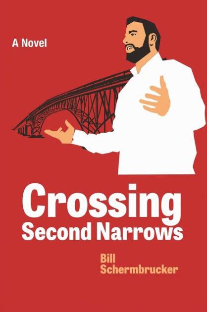 Crossing Second Narrows By Bill Schermbrucker Paperback Barnes And Noble