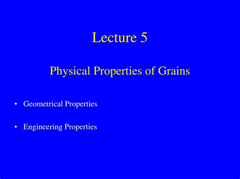 PPT Lecture Physical Properties Of Grains PowerPoint Presentation Free Download ID