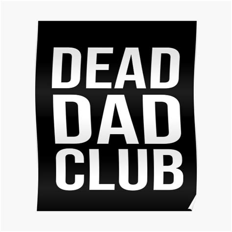 Dead Dad Club Funny Memorial For Father Poster For Sale By Botixo