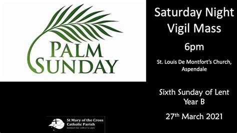 Palm Sunday Lent Year B 27th March 2021 Saturday 6pm Youtube