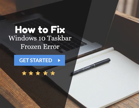 5 Ways To Fix Windows 10 Taskbar Frozen Error Validedge