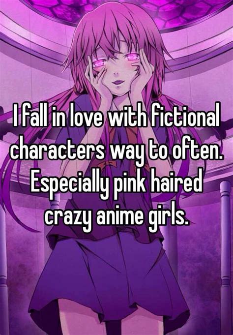 I Fall In Love With Fictional Characters Way To Often