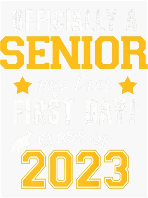 Officially Senior 2023 My Last First Day Class Of 2023 Premium