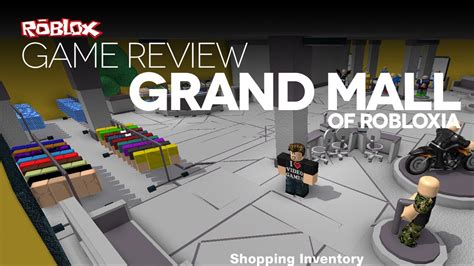 Game Review Grand Mall Of Robloxia Youtube