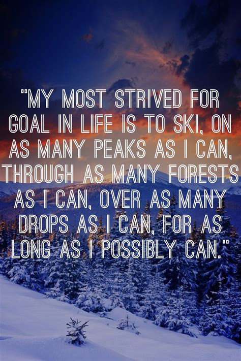 I Love Skiing Skiing Quotes Snow Skiing Ski Bums