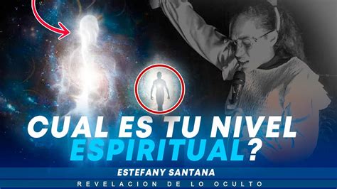 Como Conocer Tu Nivel Espiritual Niveles Espirituales Youtube