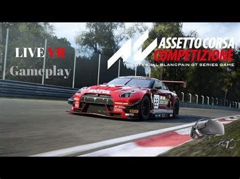 Assetto Corsa Competizione Live VR Gameplay YouTube