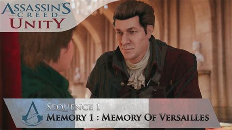 Assassin S Creed Unity Walkthrough Sequence 1 Memory 1 Memory Of