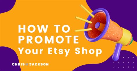How To Promote Your Etsy Shop A Comprehensive Guide