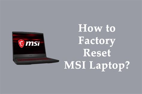 How To Factory Reset MSI Laptop Here Are 3 Ways Available MiniTool