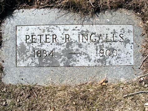 Check spelling or type a new query. Peter Riley Ingalls (1833 - 1900) - Find A Grave Memorial