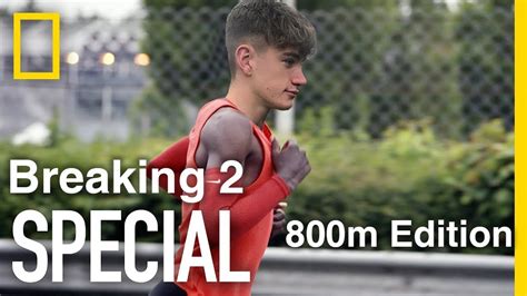 Breaking 2 800m Edition Documentary Special Youtube