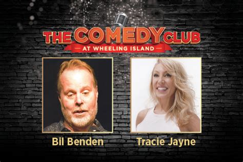 The Comedy Club At Wheeling Island Presents Bil Benden And Tracie Jayne Tribune Review
