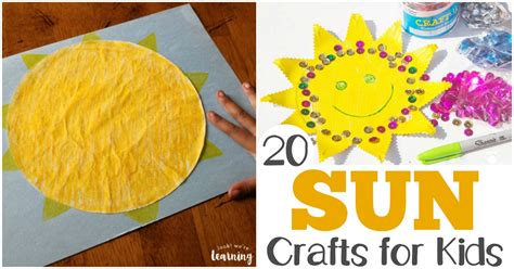 20 Fun And Easy Sun Crafts For Kids Look Were Learning
