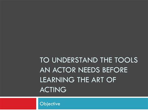 Ppt Preparation For Acting Powerpoint Presentation Free Download