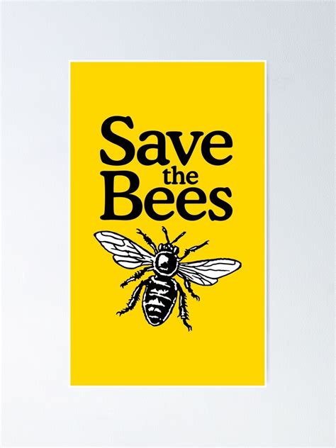 Save The Bees Beekeeper Quote Design Poster For Sale By Theshirtshops