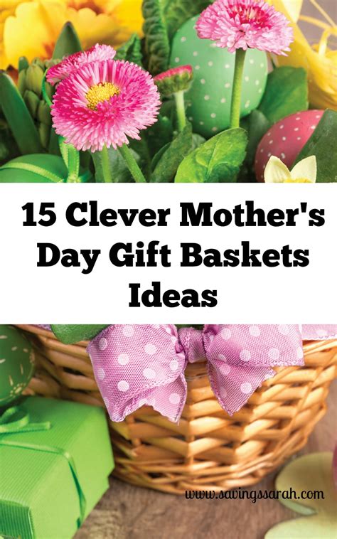 A wrapped bouquet takes little time and effort but. 15 Clever Mother's Day Gift Baskets Ideas - Earning and ...