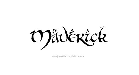 Maverick Name Tattoo Designs Name Tattoo Designs Name Tattoos Name