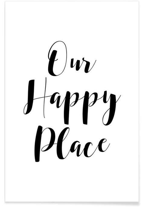 Our Happy Place Poster Juniqe