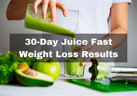 30 Day Juice Fast Weight Loss Results