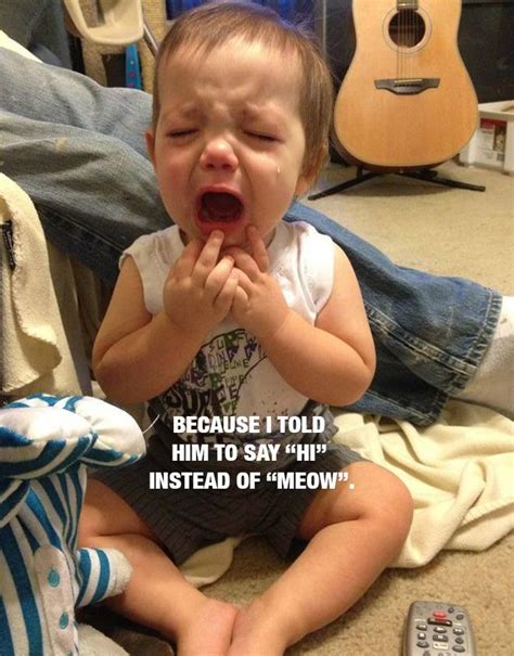 30 Ridiculous Reasons Why Your Kids Are Crying Reasons Kids Cry