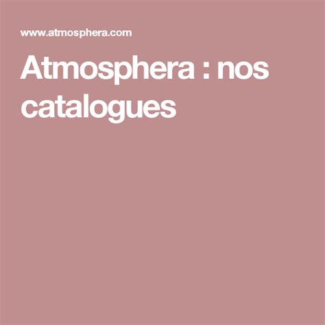 Atmosphera Nos Catalogues Catalogue Atmosphera