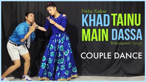 Khad Tainu Main Dassa Neha Kakkar And Rohanpreet Singh Dance Cover