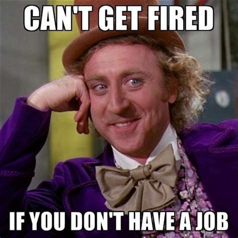 13 Funny Memes About Getting Fired Factory Memes