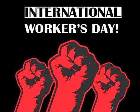If you want to have a happy and satisfied life then always enjoy what you do and life will. May 1st Holiday International Workers' Day - Celebration ...