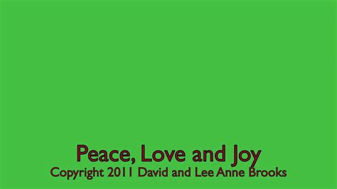 Peace Love And Joy Youtube