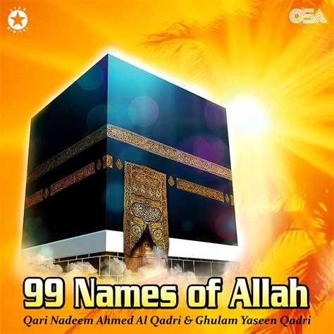 ‎99 Names Of Allah By Qari Nadeem Ahmed Al Qadri And Ghulam Yaseen Qadri