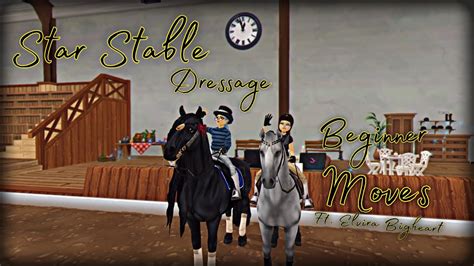 Star Stable Dressage Beginner Moves Bella Riverpeak Youtube