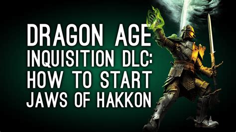 How to start the dlc in dragon age inquisition. Dragon Age Inquisition DLC: How to Start Jaws of Hakkon - YouTube