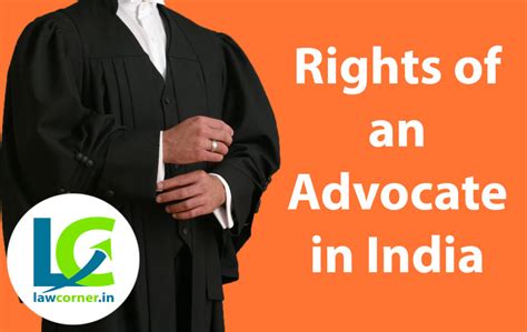Rights Of An Advocate In India Law Corner