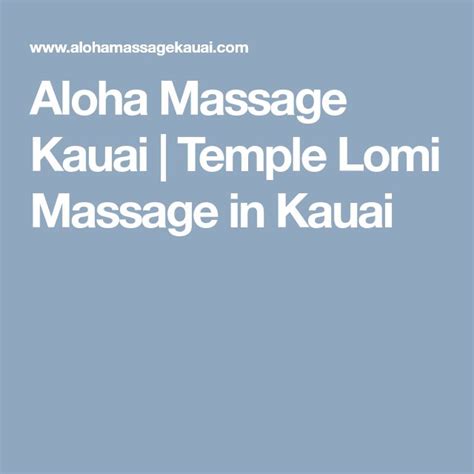 Aloha Massage Kauai Temple Lomi Massage In Kauai Kauai Massage Lomi Lomi