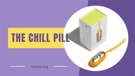 Mend Your Mental Chill Pill Device Youtube
