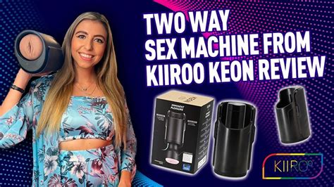 Kiiroo Keon Interactive Sex Machine Review Automatic Masturbator Stroker App Controlled Auto