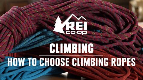 How To Choose Climbing Ropes Rei Youtube
