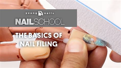 Yn Nail School The Basics Of Nail Filing Youtube
