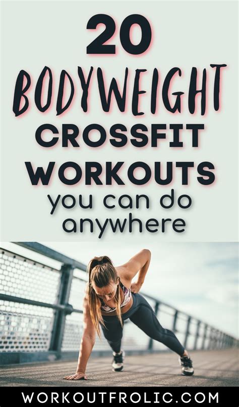 The Best Bodyweight Crossfit Workouts You Can Do Anywhere Crossfit Workouts Crossfit